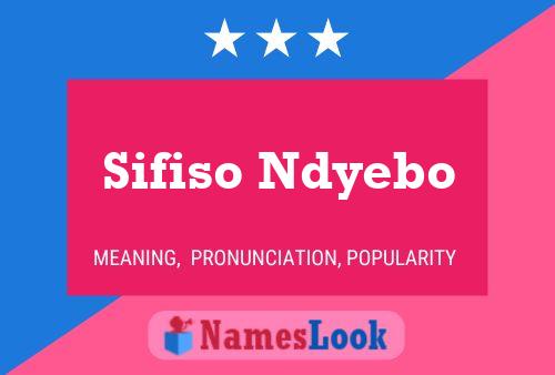 Sifiso Ndyebo Name Poster