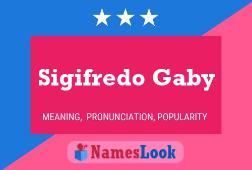 Sigifredo Gaby Name Poster