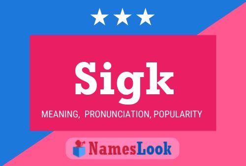 Sigk Name Poster