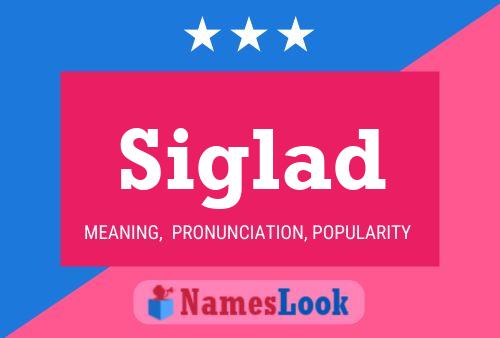 Siglad Name Poster