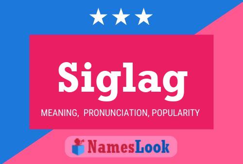 Siglag Name Poster