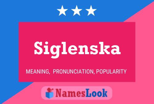 Siglenska Name Poster