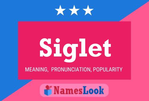 Siglet Name Poster