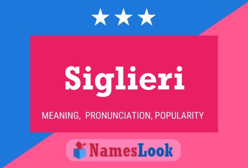 Siglieri Name Poster