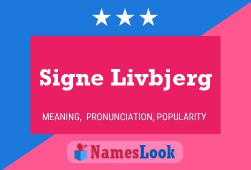 Signe Livbjerg Name Poster