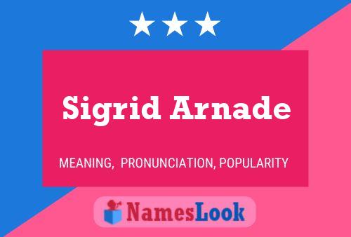 Sigrid Arnade Name Poster