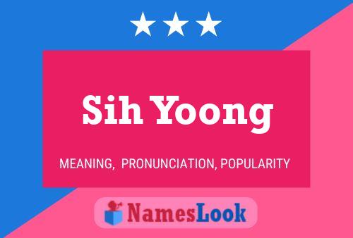 Sih Yoong Name Poster