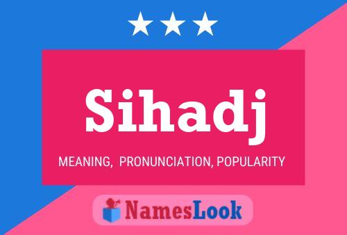 Sihadj Name Poster