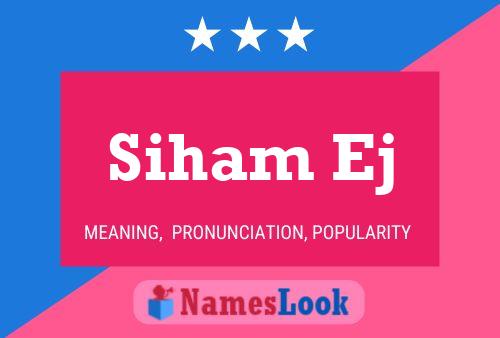 Siham Ej Name Poster