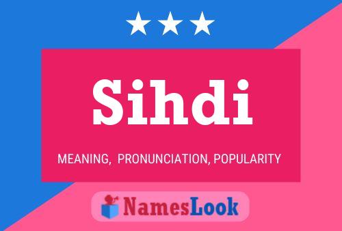 Sihdi Name Poster