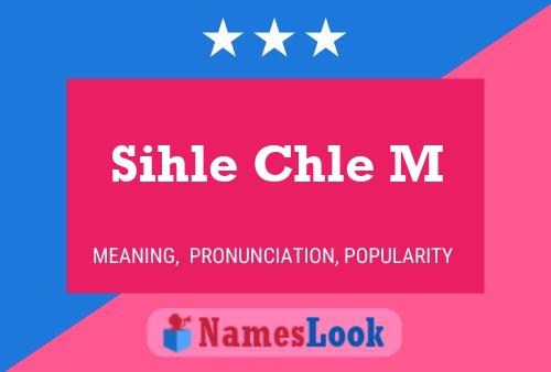 Sihle Chle M Name Poster