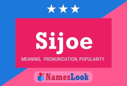 Sijoe Name Poster