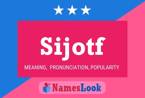 Sijotf Name Poster