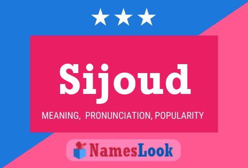 Sijoud Name Poster