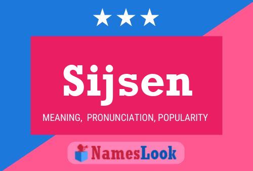 Sijsen Name Poster