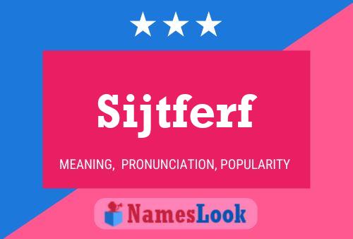 Sijtferf Name Poster