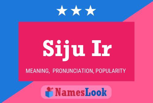 Siju Ir Name Poster