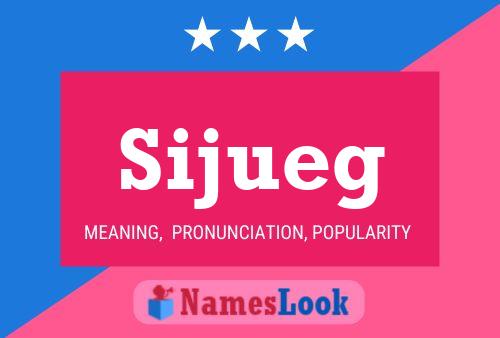 Sijueg Name Poster