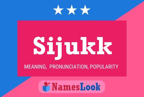 Sijukk Name Poster