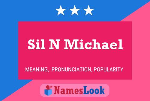 Sil N Michael Name Poster