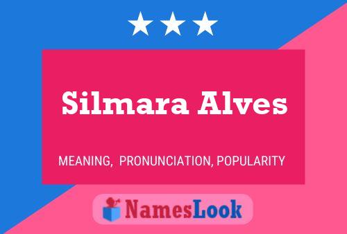 Silmara Alves Name Poster