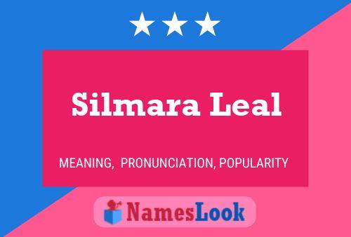 Silmara Leal Name Poster