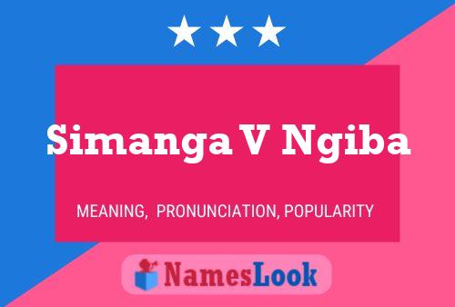 Simanga V Ngiba Name Poster