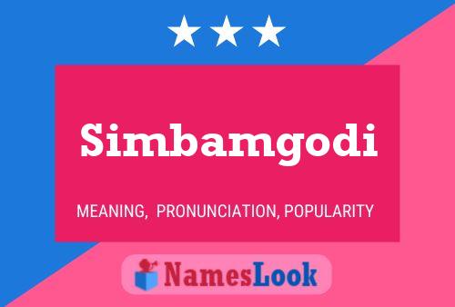 Simbamgodi Name Poster