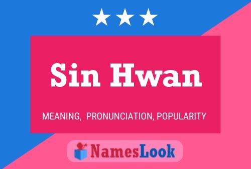 Sin Hwan Name Poster