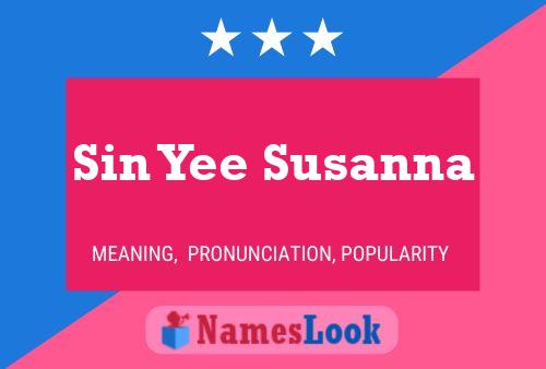 Sin Yee Susanna Name Poster