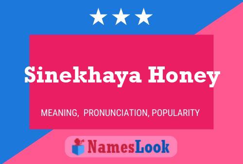 Sinekhaya Honey Name Poster