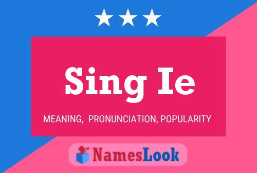 Sing Ie Name Poster