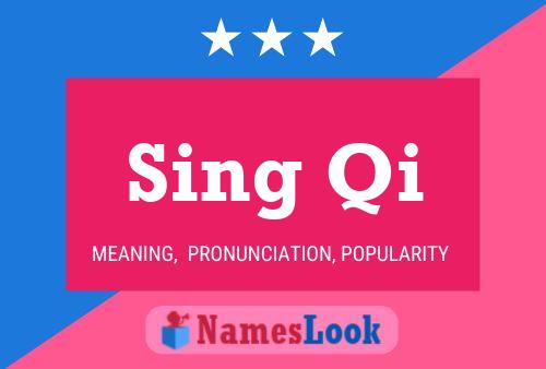 Sing Qi Name Poster