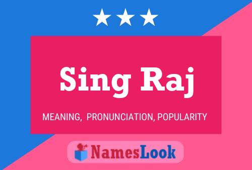 Sing Raj Name Poster