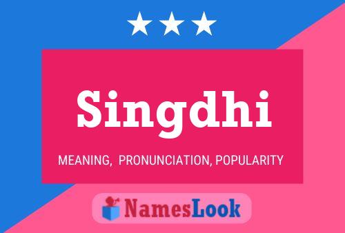 Singdhi Name Poster