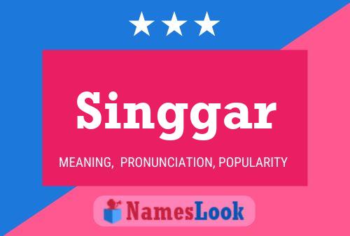 Singgar Name Poster