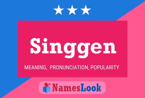 Singgen Name Poster