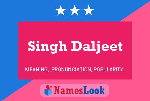 Singh Daljeet Name Poster