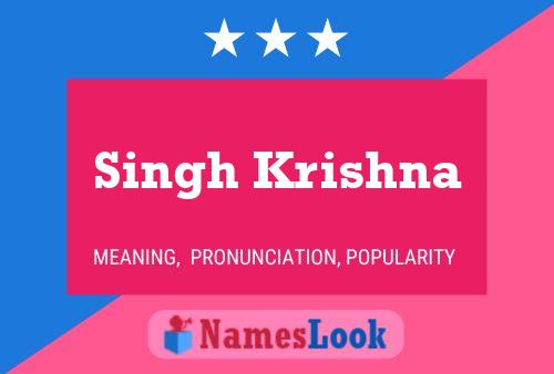 Singh Krishna Name Poster