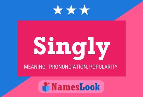 Singly Name Poster