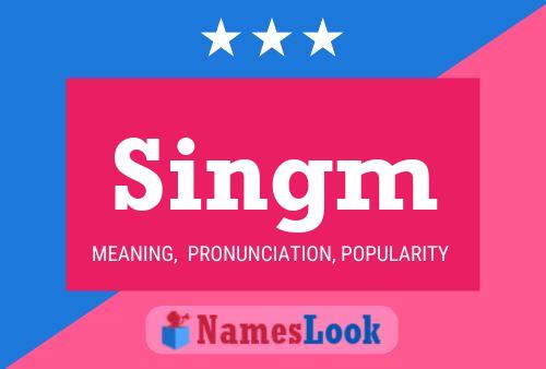 Singm Name Poster