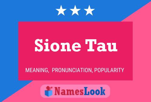 Sione Tau Name Poster