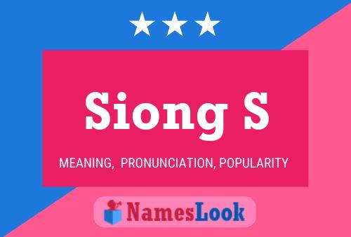 Siong S Name Poster