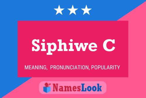 Siphiwe C Name Poster