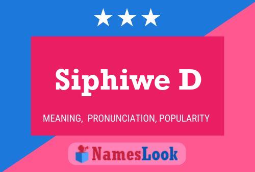 Siphiwe D Name Poster