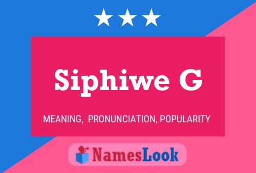 Siphiwe G Name Poster