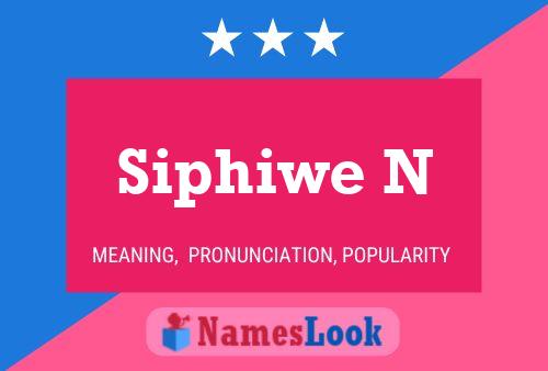 Siphiwe N Name Poster