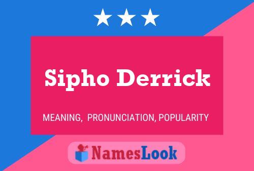 Sipho Derrick Name Poster