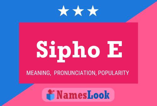 Sipho E Name Poster