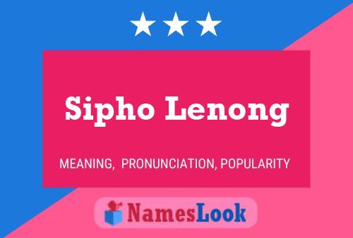 Sipho Lenong Name Poster